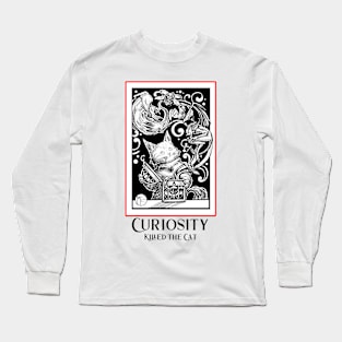 Opening Pandora's Box - Curiosity Killed The Cat -Red Outlined Version Long Sleeve T-Shirt